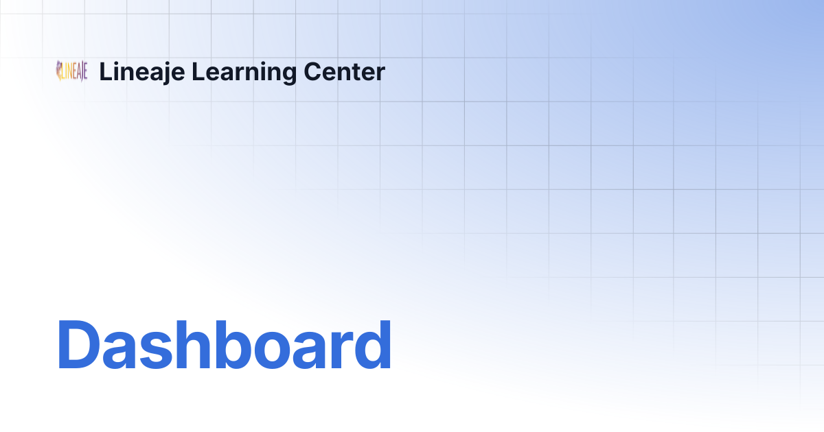 Dashboard lineaje learning center